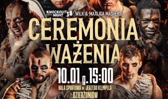 KBN38: WILK & MAXLIGA MASTERS – Oficjalna Ceremonia Ważenia