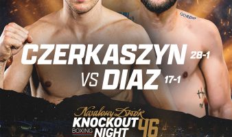 NDKBN46: Czerkaszyn vs Diaz podczas 9 edycji Nosalowy Dwór Knockout Boxing Night